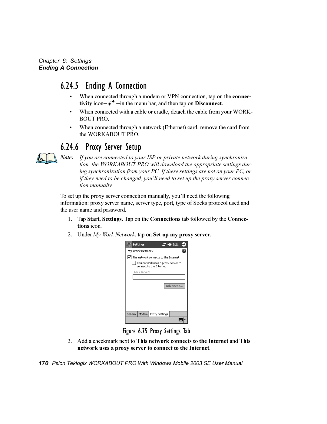 Psion Teklogix 7525 Ending a Connection, Proxy Server Setup, Under My Work Network, tap on Set up my proxy server 