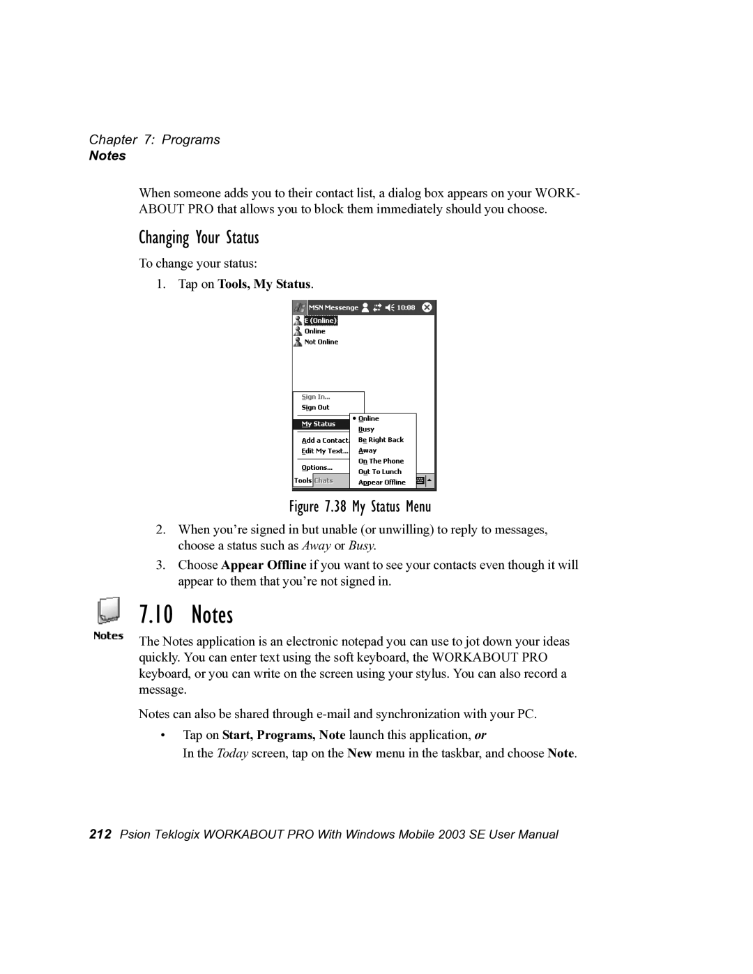 Psion Teklogix 7525 user manual Changing Your Status, Tap on Tools, My Status 