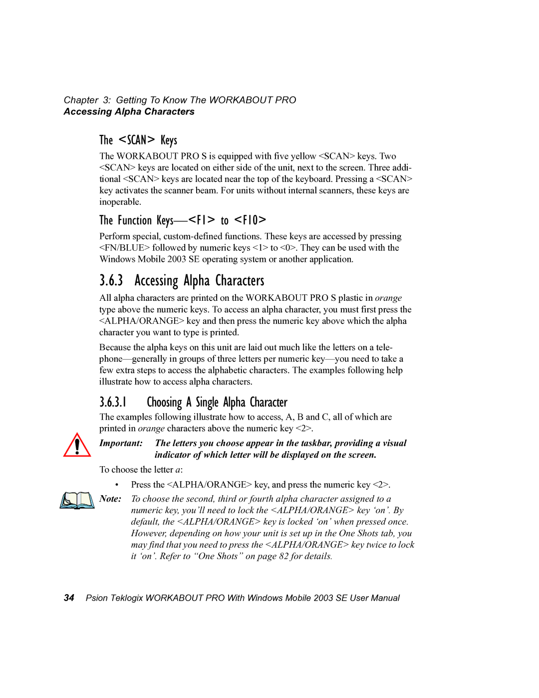 Psion Teklogix 7525 user manual Accessing Alpha Characters, Choosing a Single Alpha Character 