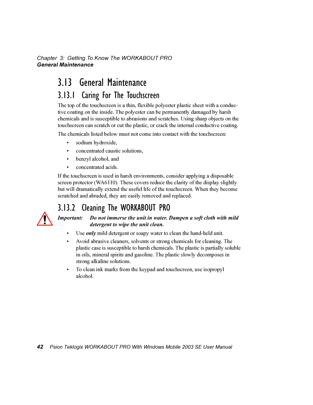 Psion Teklogix 7525 user manual General Maintenance, Caring For The Touchscreen, Cleaning The Workabout PRO 