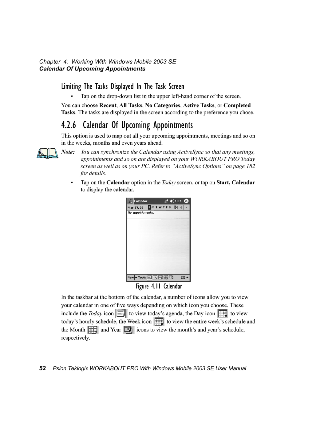 Psion Teklogix 7525 user manual Calendar Of Upcoming Appointments, Limiting The Tasks Displayed In The Task Screen 