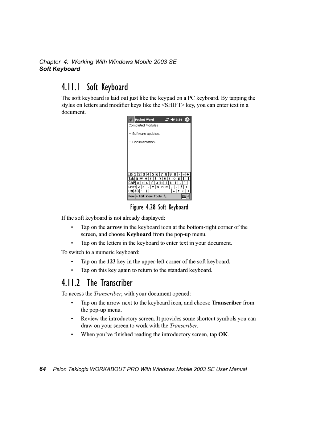 Psion Teklogix 7525 user manual Soft Keyboard, Transcriber 