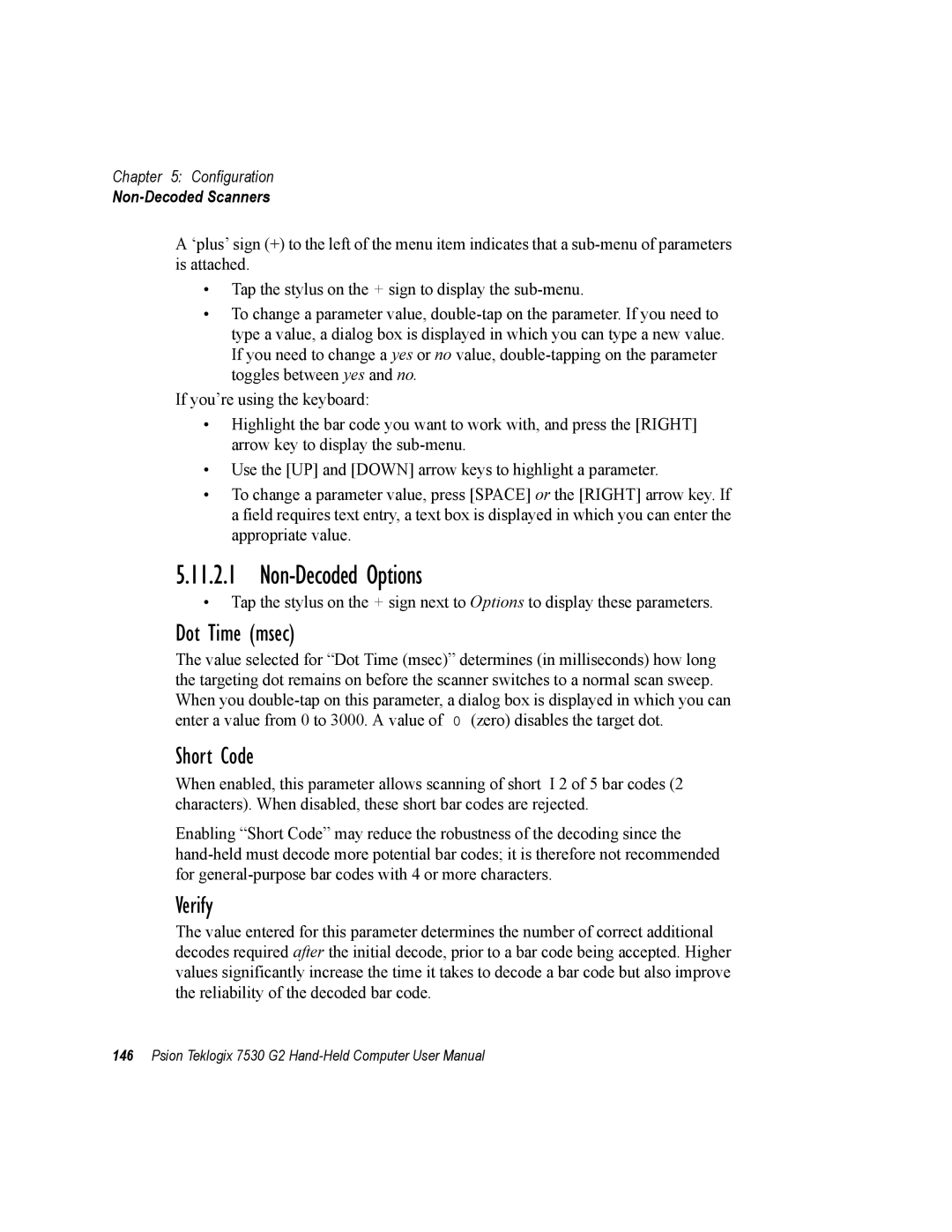 Psion Teklogix 7530 G2 user manual Non-Decoded Options, Dot Time msec, Short Code, Verify 