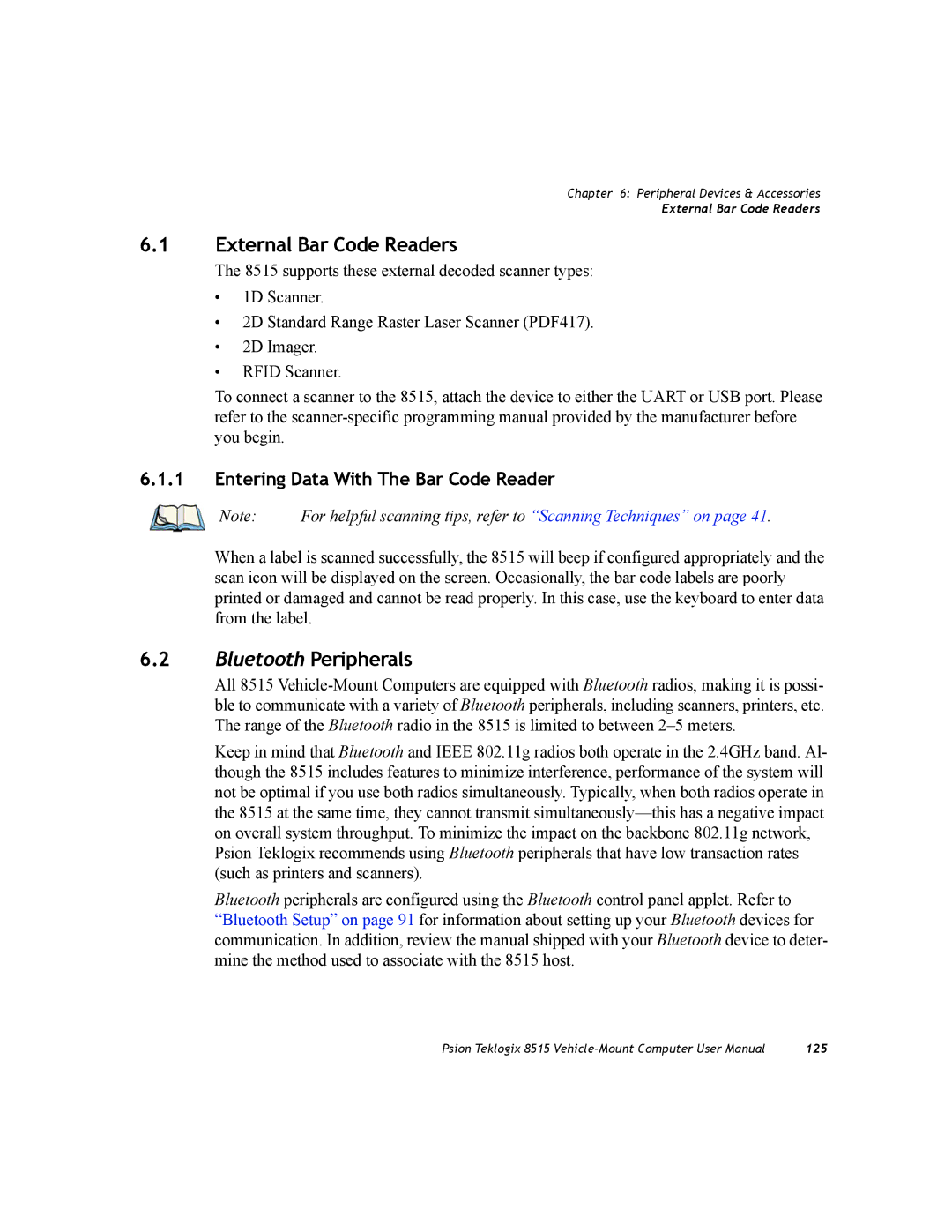 Psion Teklogix 8515 user manual External Bar Code Readers, Bluetooth Peripherals, Entering Data With The Bar Code Reader 