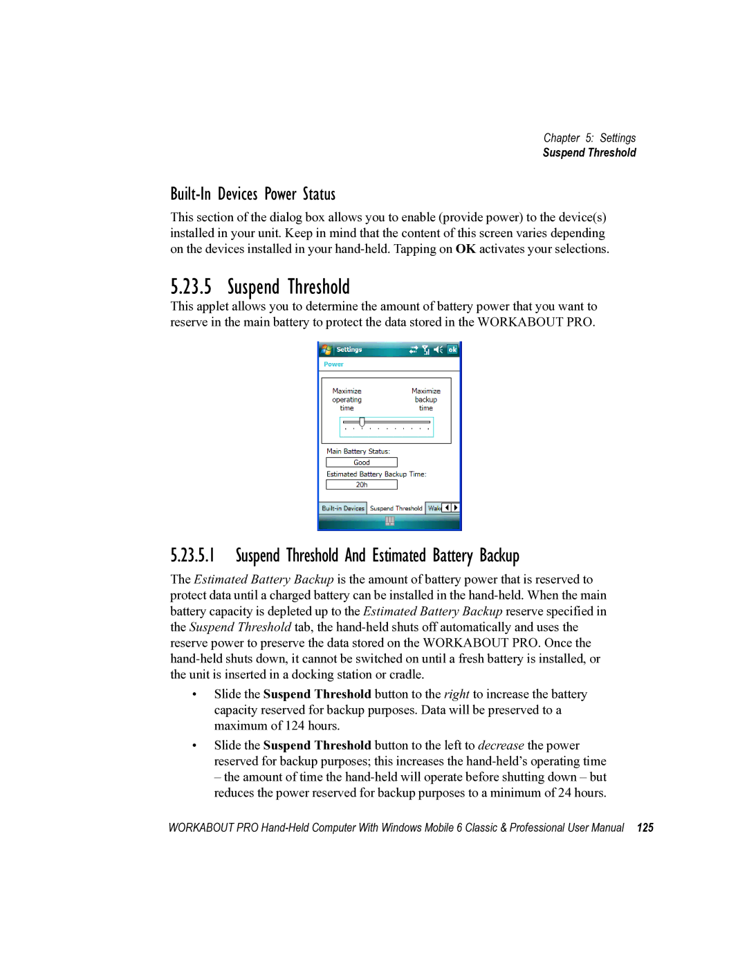 Psion Teklogix ISO 9001 user manual Built-In Devices Power Status, Suspend Threshold And Estimated Battery Backup 