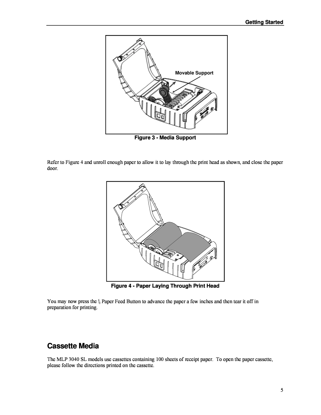 Psion Teklogix MLP 3040 Series manual Cassette Media, Media Support, Paper Laying Through Print Head, Getting Started 