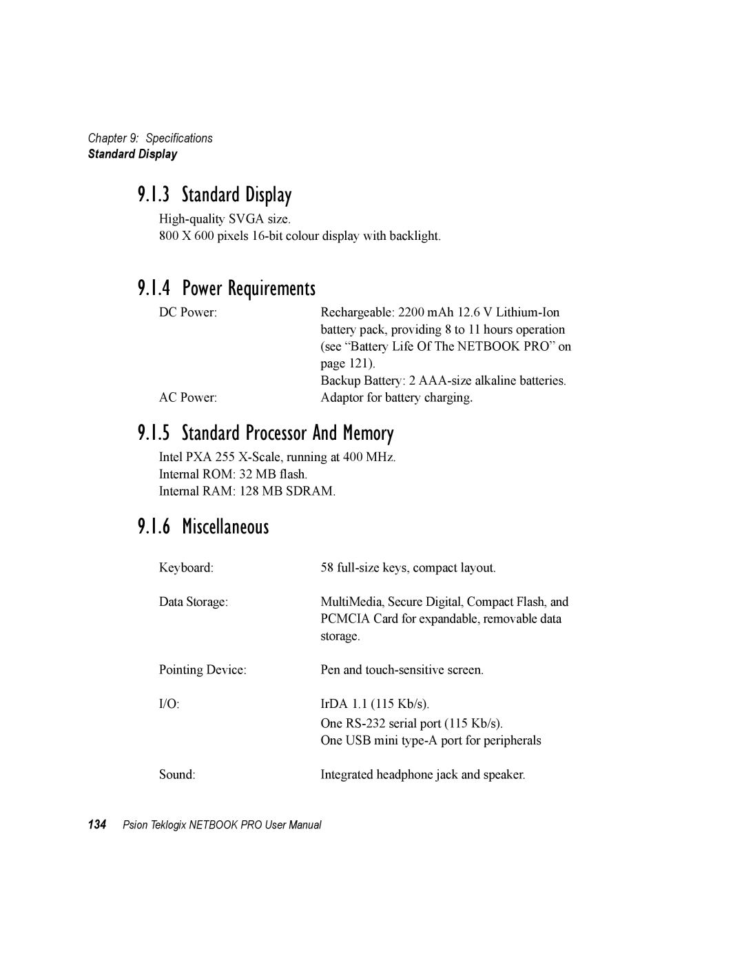 Psion Teklogix none user manual Standard Display, Power Requirements, Standard Processor And Memory, Miscellaneous 