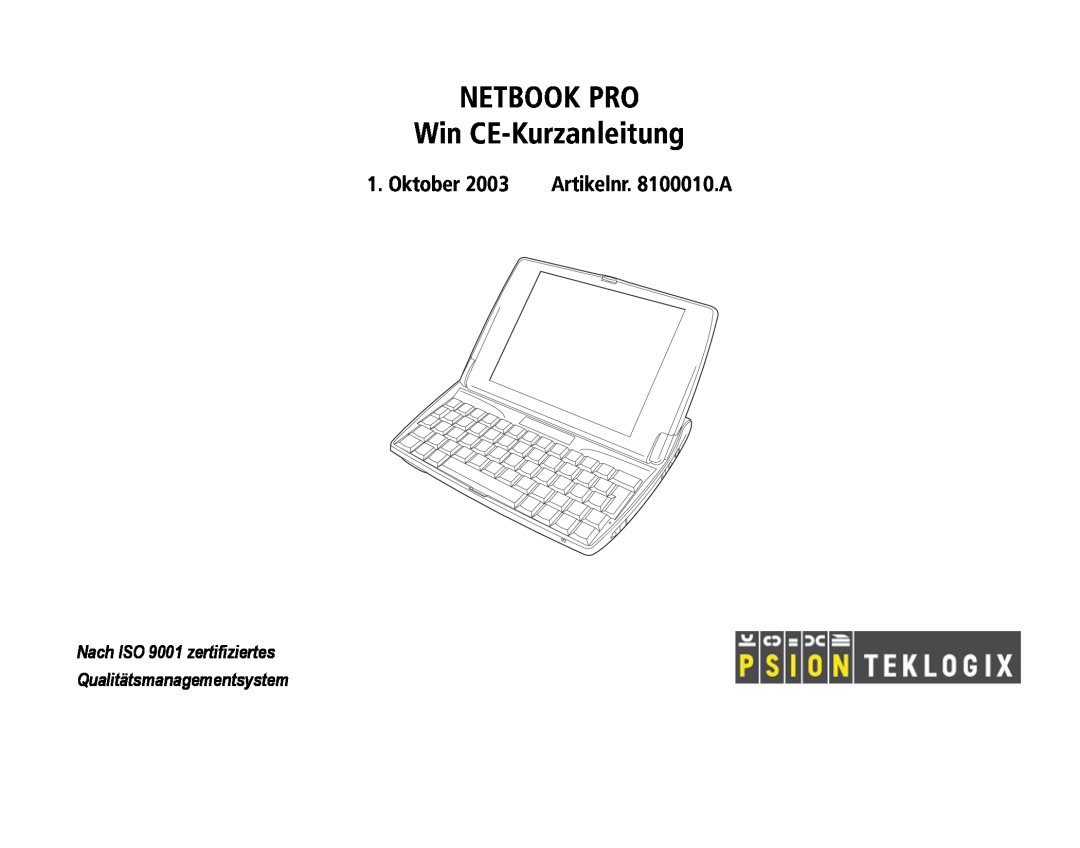 Psion Teklogix Notebook Pro NETBOOK PRO Win CE-Kurzanleitung, Oktober, Nach ISO 9001 zertifiziertes, Artikelnr. 8100010.A 