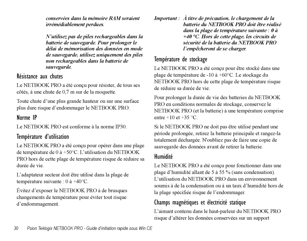 Psion Teklogix Notebook Pro Résistance aux chutes, Norme IP, Température d’utilisation, Température de stockage, Humidité 
