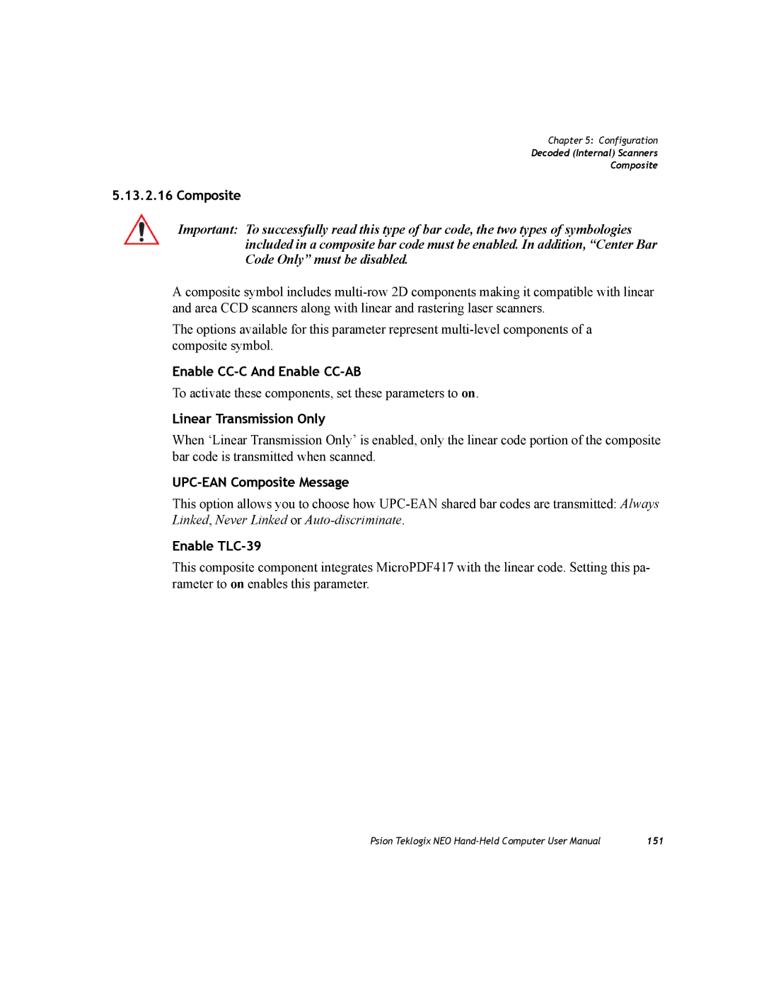 Psion Teklogix PX750 Enable CC-C And Enable CC-AB, Linear Transmission Only, UPC-EAN Composite Message, Enable TLC-39 