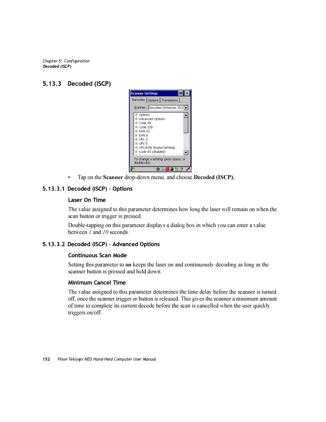 Psion Teklogix PX750 manual Decoded Iscp Options Laser On Time, Decoded Iscp Advanced Options Continuous Scan Mode 