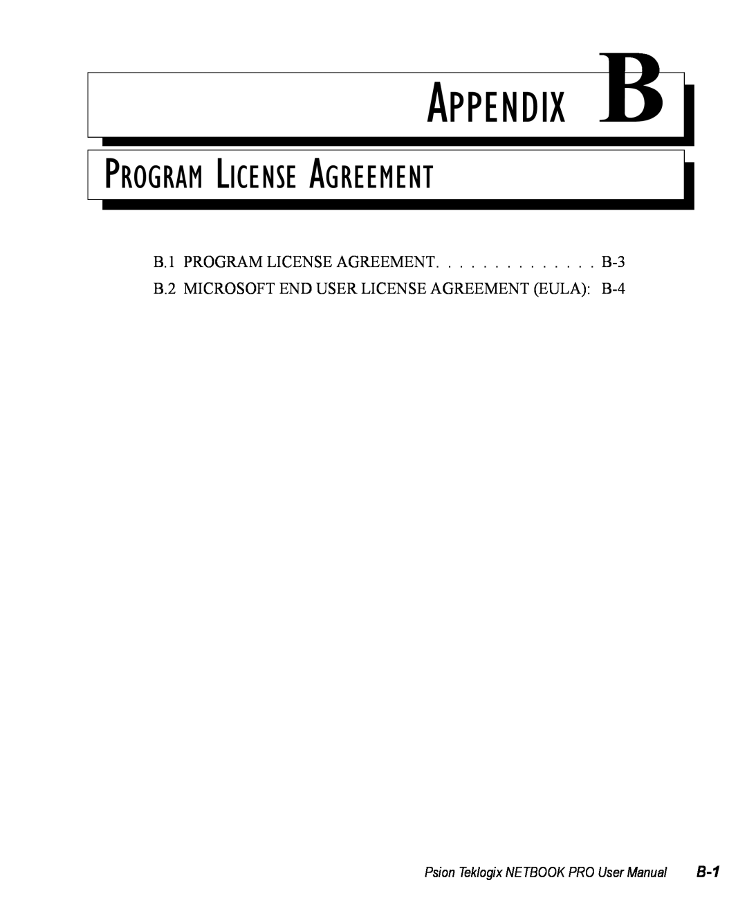 Psion Teklogix Win CE 4.2 user manual Program License Agreement, Appendix B, Psion Teklogix NETBOOK PRO User Manual 