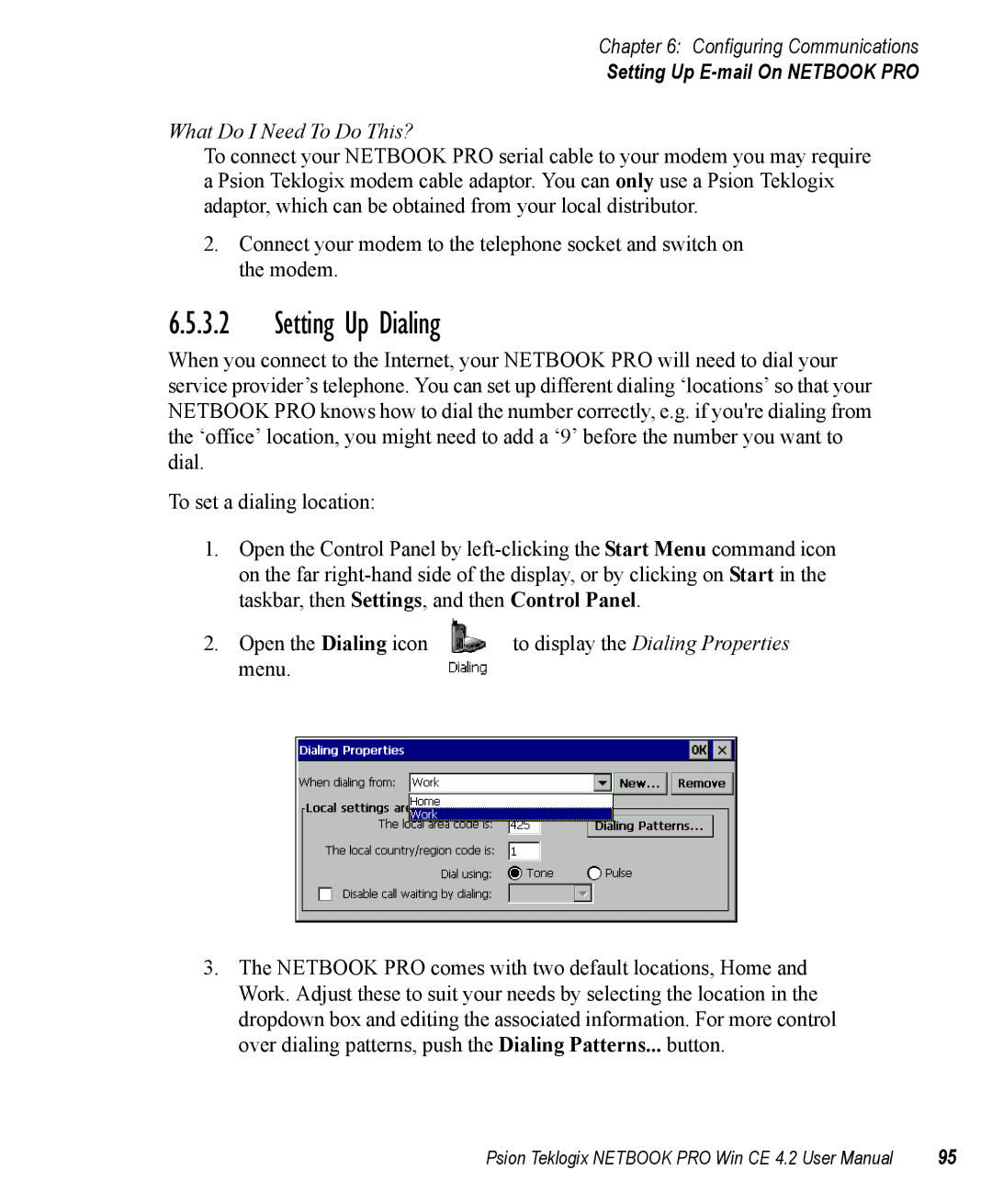 Psion Teklogix Win CE 4.2 user manual Setting Up Dialing, What Do I Need To Do This? 