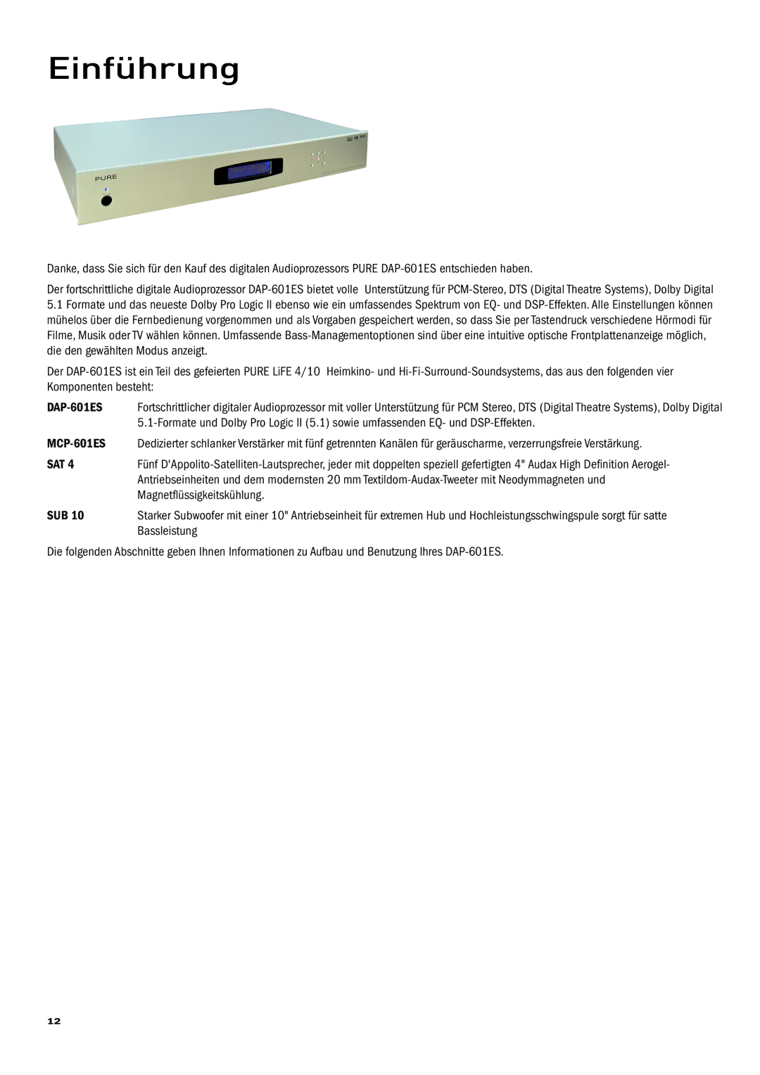 Pure Acoustics DAP-601ES owner manual Einführung, Magnetflüssigkeitskühlung, Bassleistung 