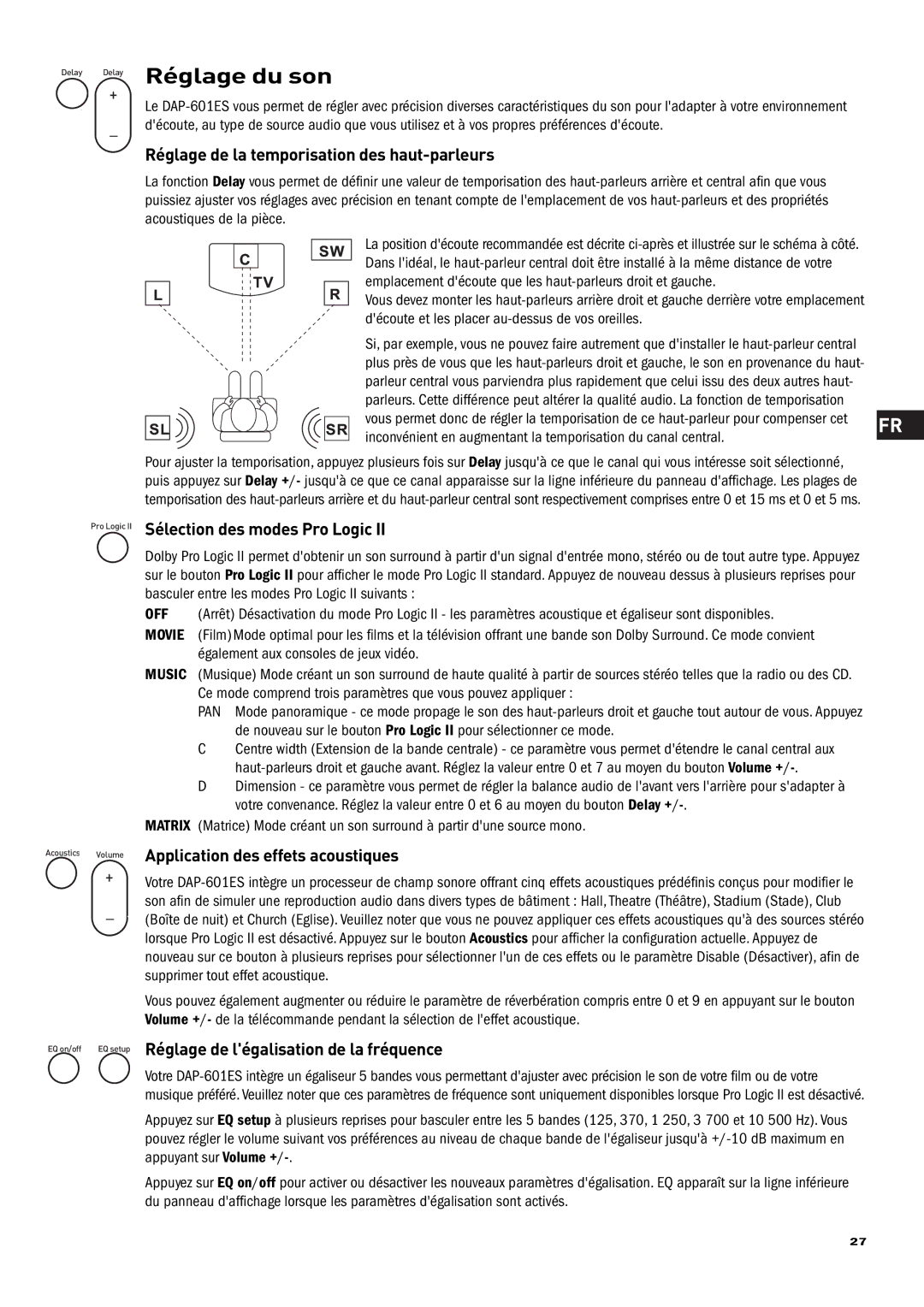 Pure Acoustics DAP-601ES Réglage du son, Réglage de la temporisation des haut-parleurs, Sélection des modes Pro Logic 