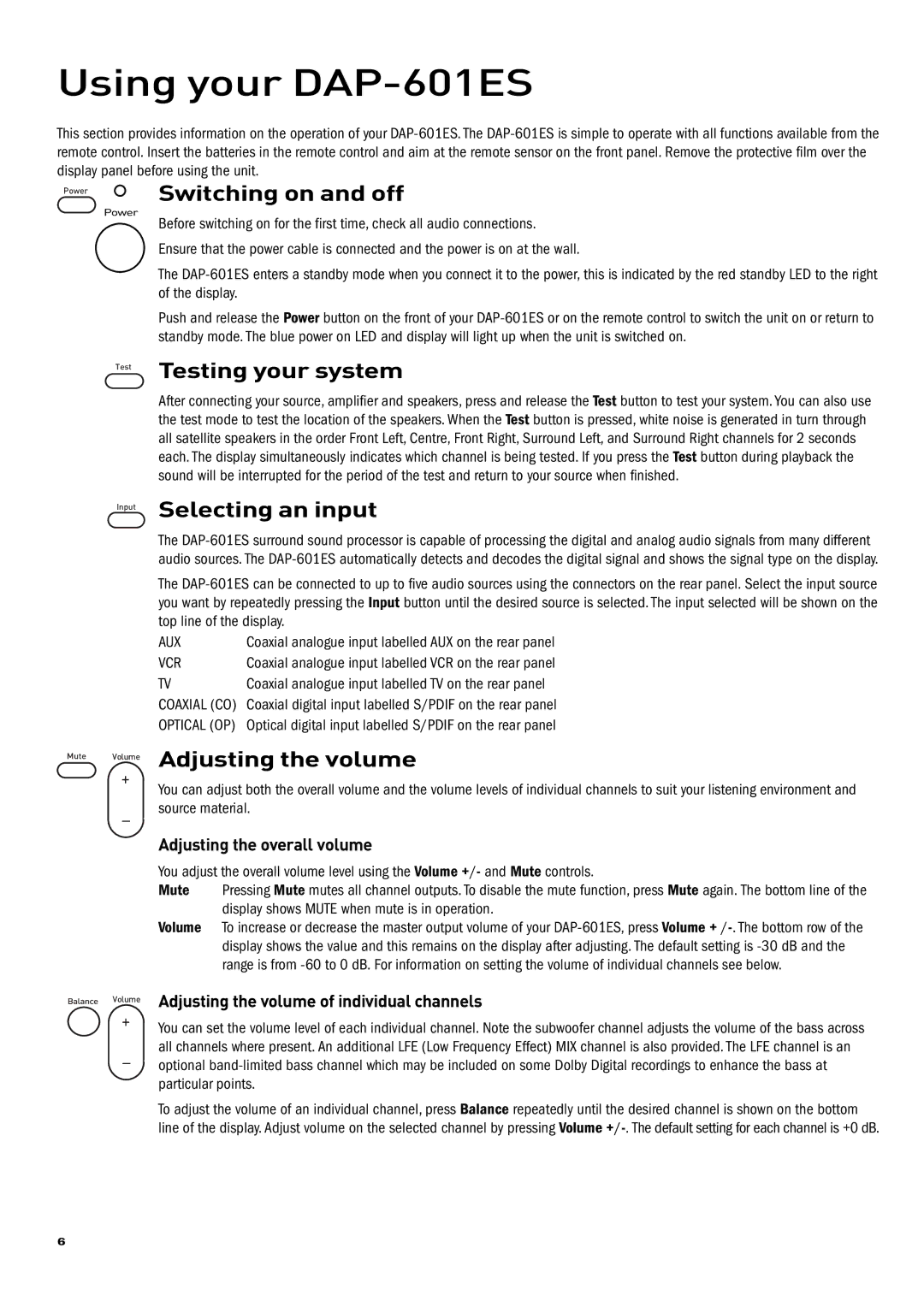 Pure Acoustics owner manual Using your DAP-601ES, Switching on and off, Testing your system, Selecting an input 