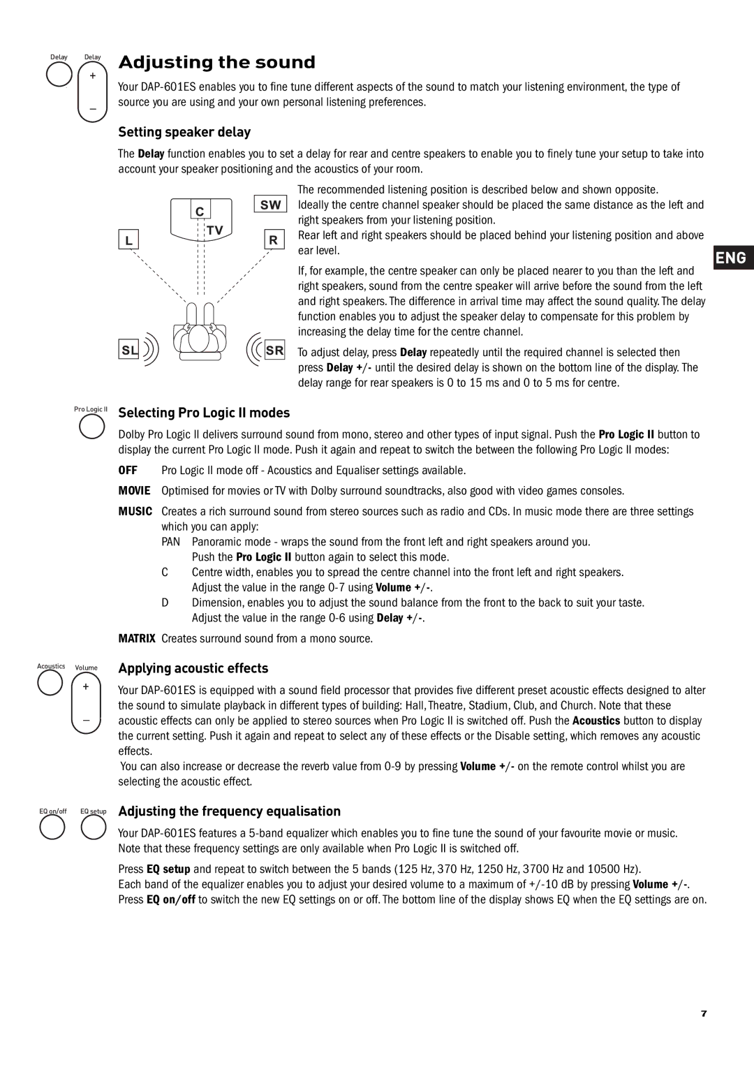 Pure Acoustics DAP-601ES owner manual Adjusting the sound, Setting speaker delay, Selecting Pro Logic II modes 