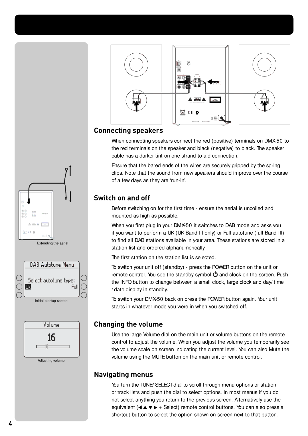 Pure Acoustics DMX-50 owner manual Connecting speakers, Switch on and off, Changing the volume, Navigating menus 