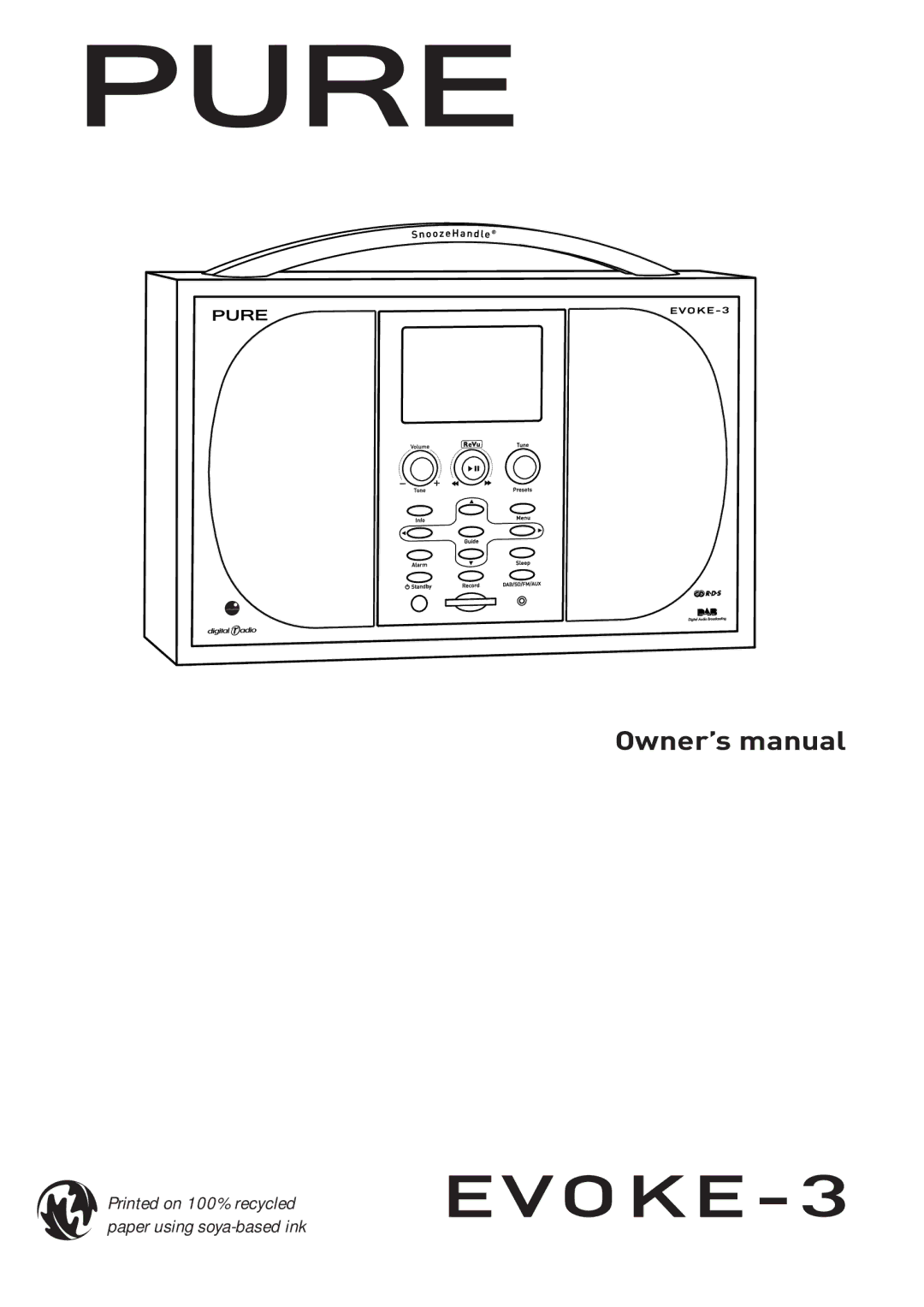 Pure Digital EVOKE-3 owner manual Printed on 100% recycled paper using soya-based ink 