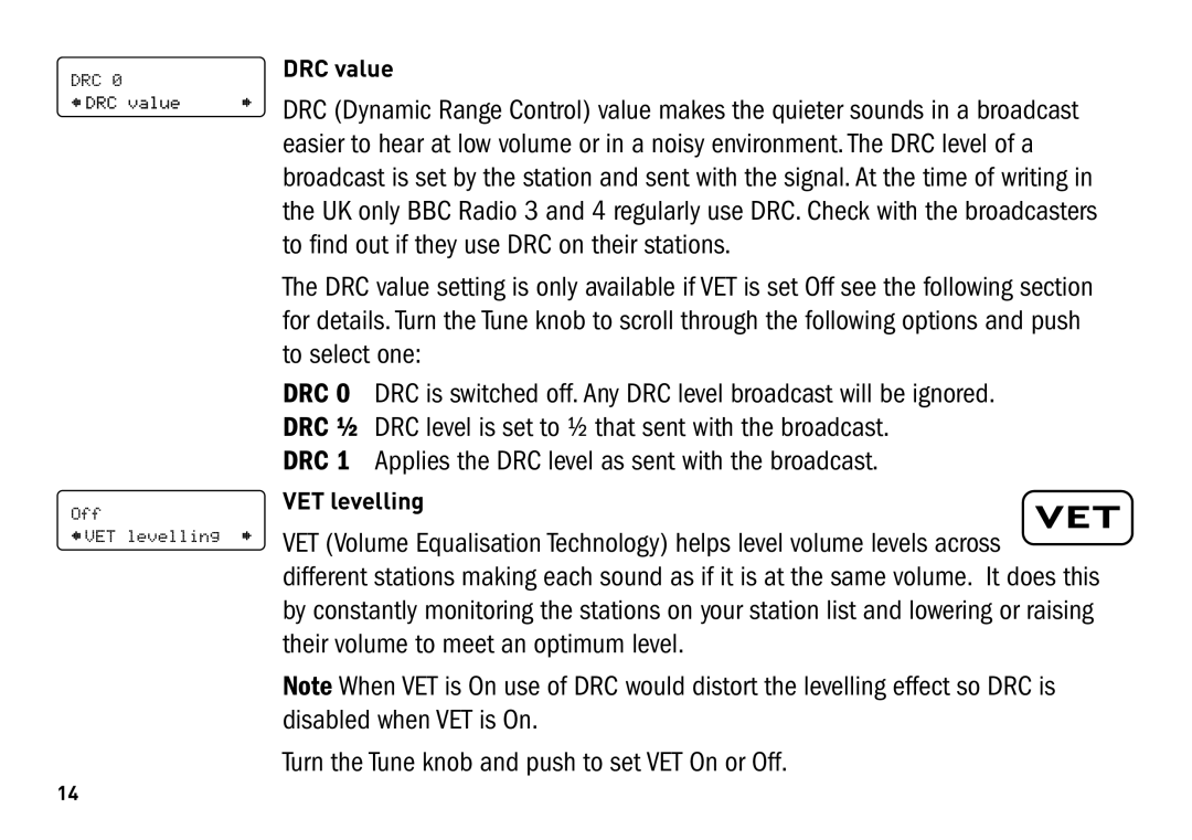 Pure Digital SONUS-1XT manual DRC 1 Applies the DRC level as sent with the broadcast 