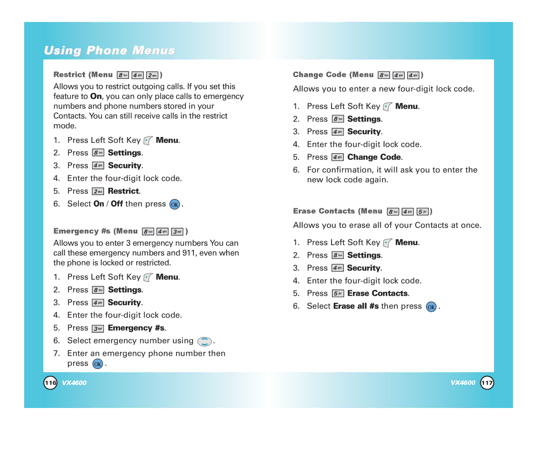 Pure Digital VX4600 manual Press Restrict, Press Emergency #s, Press Change Code, Press Erase Contacts 