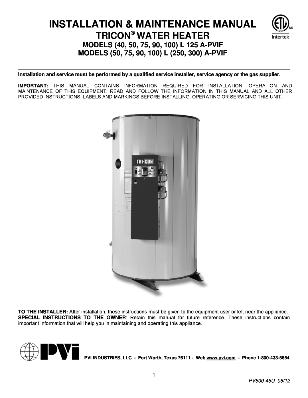 PVI Industries manual Installation & Maintenance Manual, Tricon Water Heater, PV500-45U06/12 