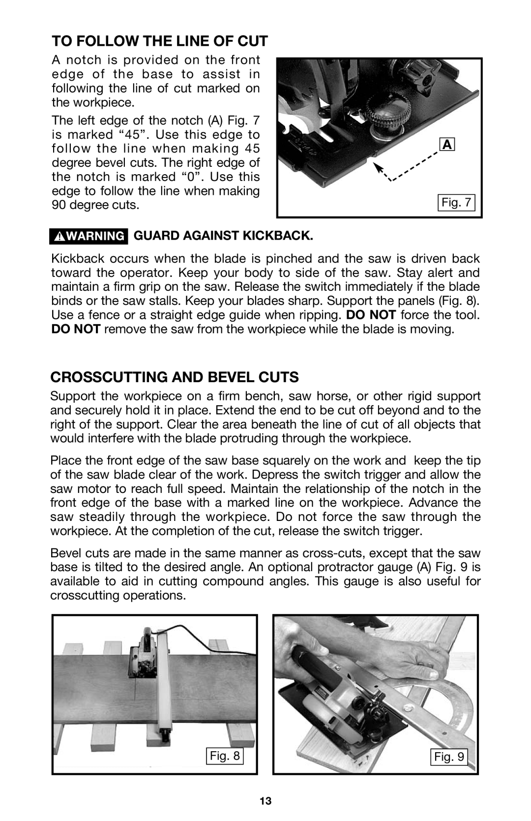 PYLE Audio 314 instruction manual To Follow The Line Of Cut, Crosscutting And Bevel Cuts, Guard Against Kickback 