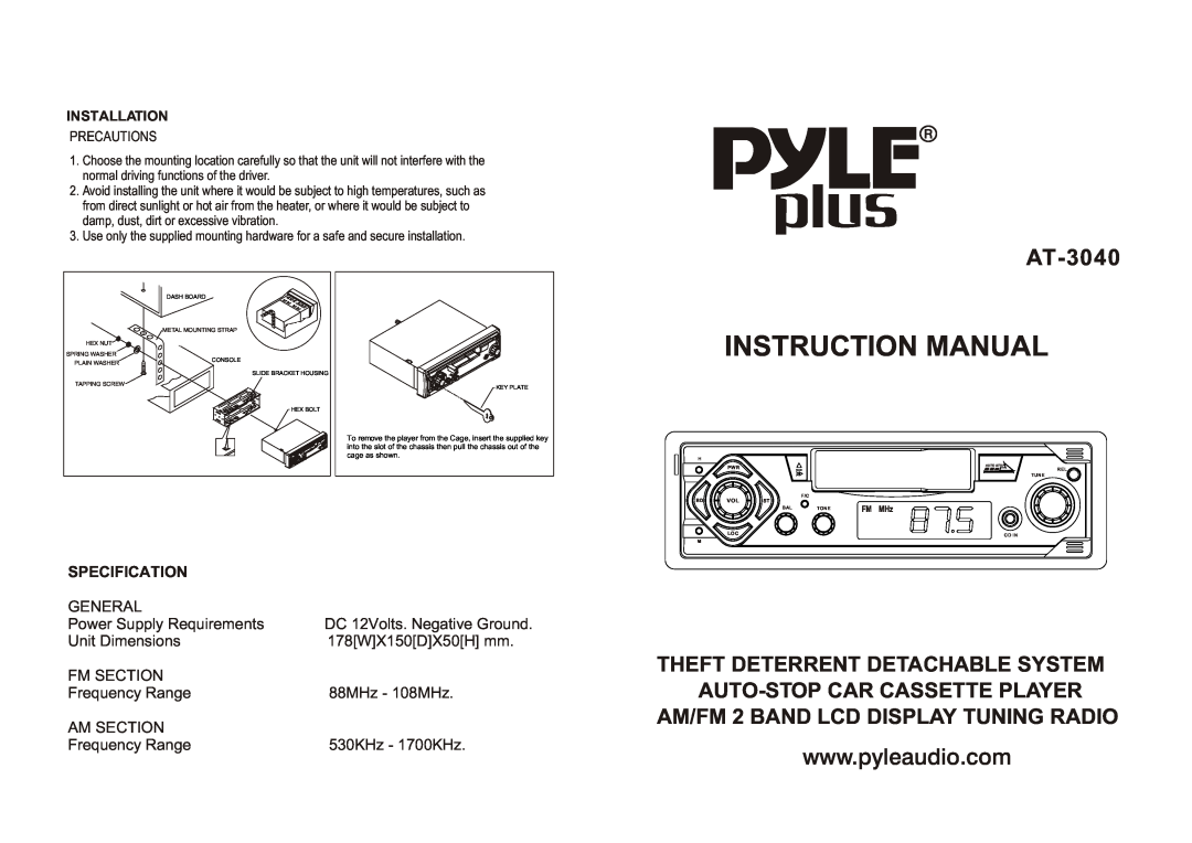 PYLE Audio AT-3040 dimensions Instruction Manual, Theft Deterrent Detachable System Auto-Stop Car Cassette Player 