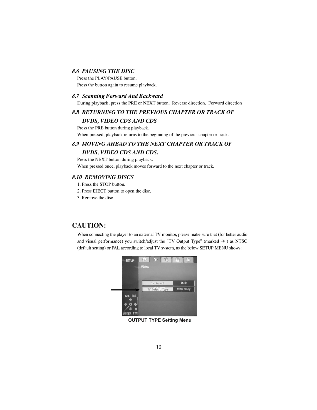 PYLE Audio DVD manual Pausing the Disc, Scanning Forward And Backward, Removing Discs 