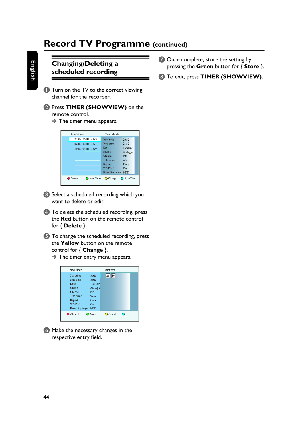 PYLE Audio DVDR5520H Changing/Deleting a scheduled recording, Make the necessary changes in the respective entry field 