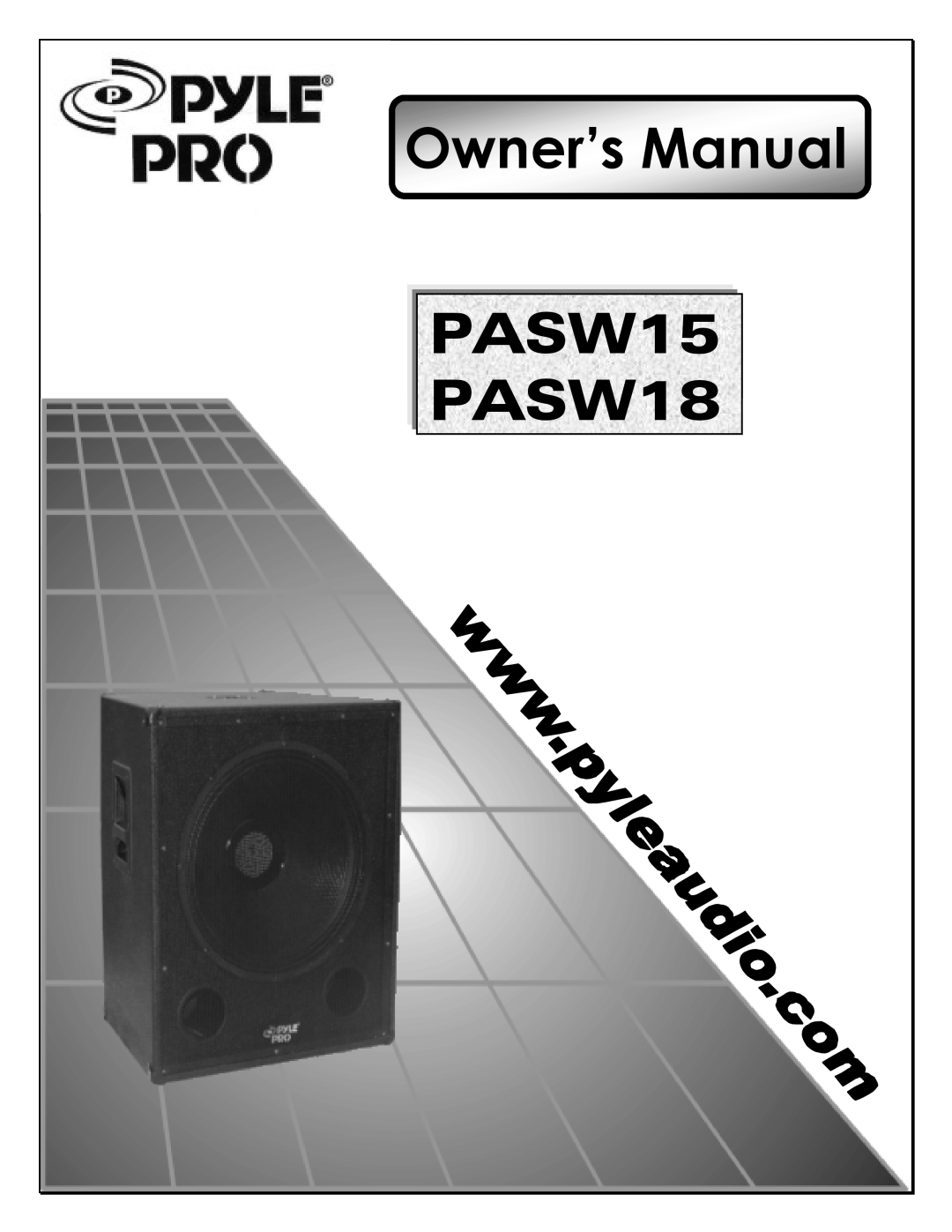 PYLE Audio PASW 15, PASW 18 manual 