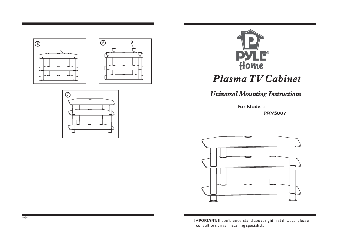 PYLE Audio manual Plasma TV Cabinet, Universal Mounting Instructions, For Model PAVS007 