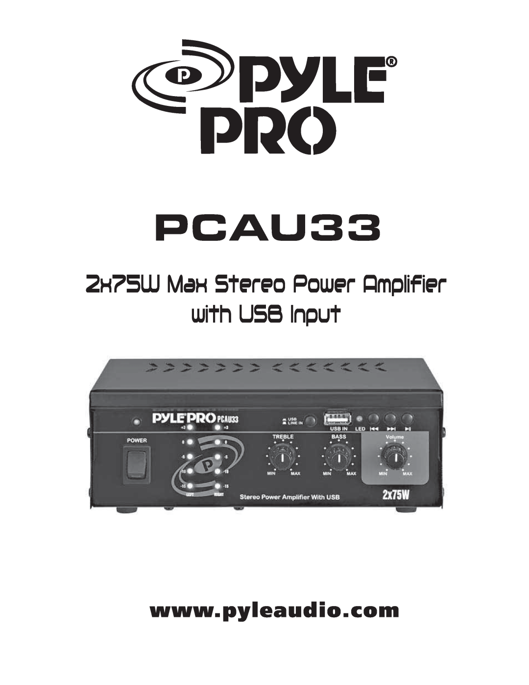 PYLE Audio PCAU33 manual 2x75W Max Stereo Power Amplifier with USB Input 