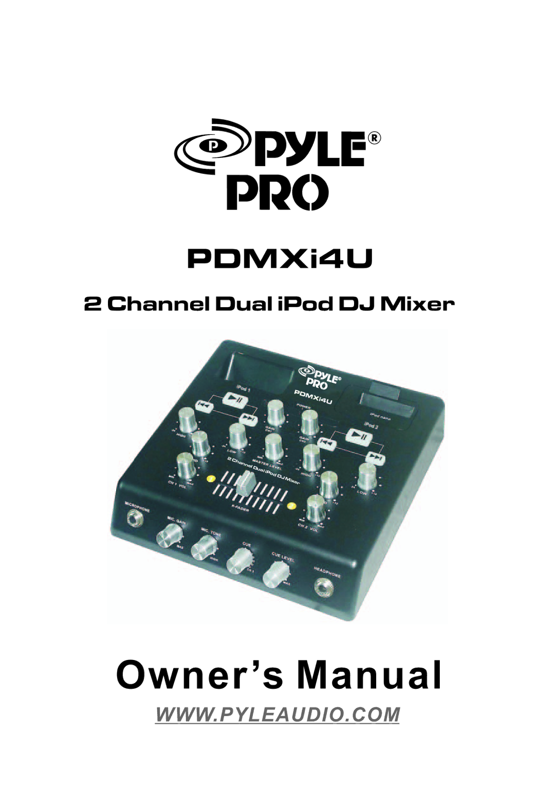 PYLE Audio PDMXi4U owner manual Channel Dual iPod DJ Mixer 