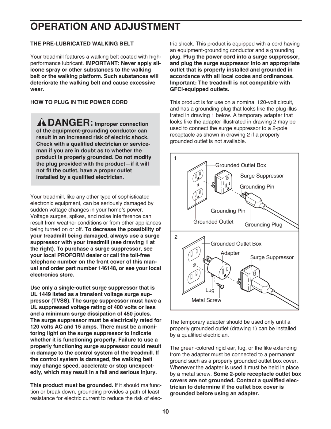 PYLE Audio PFTL31404.1 user manual Operation and Adjustment, PRE-LUBRICATED Walking Belt, HOW to Plug in the Power Cord 