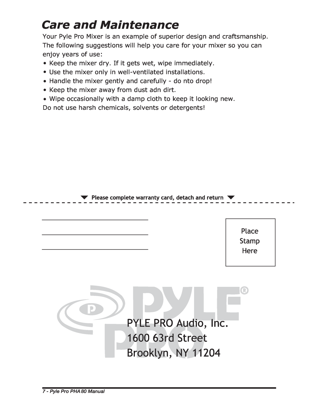 PYLE Audio PHA80 manual Use the mixer only in well-ventilatedinstallations 