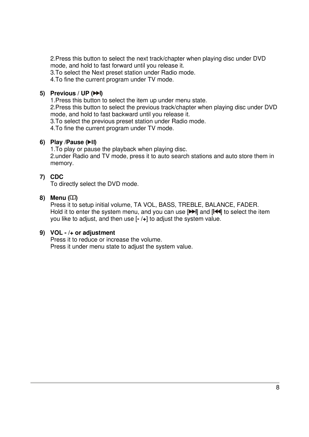 PYLE Audio PL2DNTV7 owner manual Previous / UP, Play /Pause, VOL /+ or adjustment 