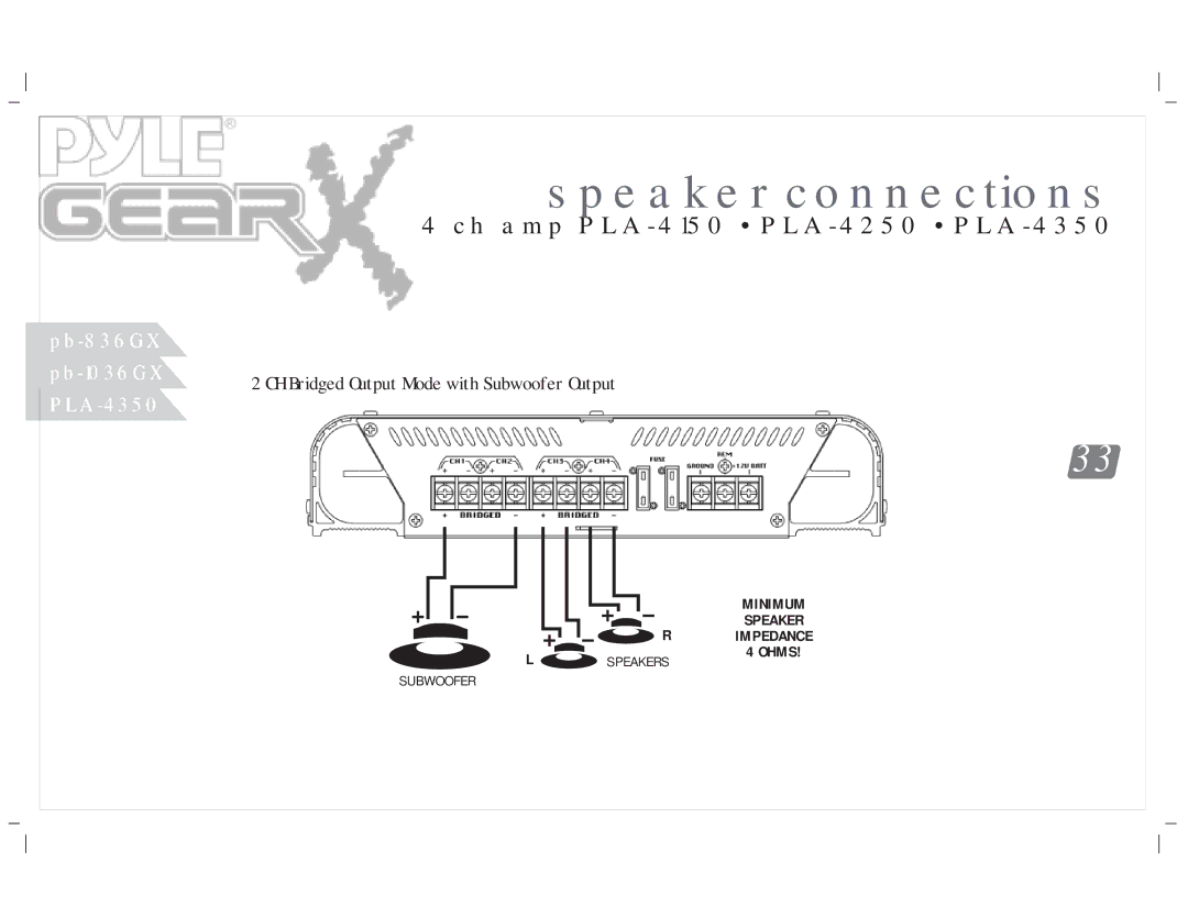 PYLE Audio PLA-2150, PLA-4300D, PLA-4350, PLA-2650, PLA-219, PLA-2350, PLA-2750 CH Bridged Output Mode with Subwoofer Output 