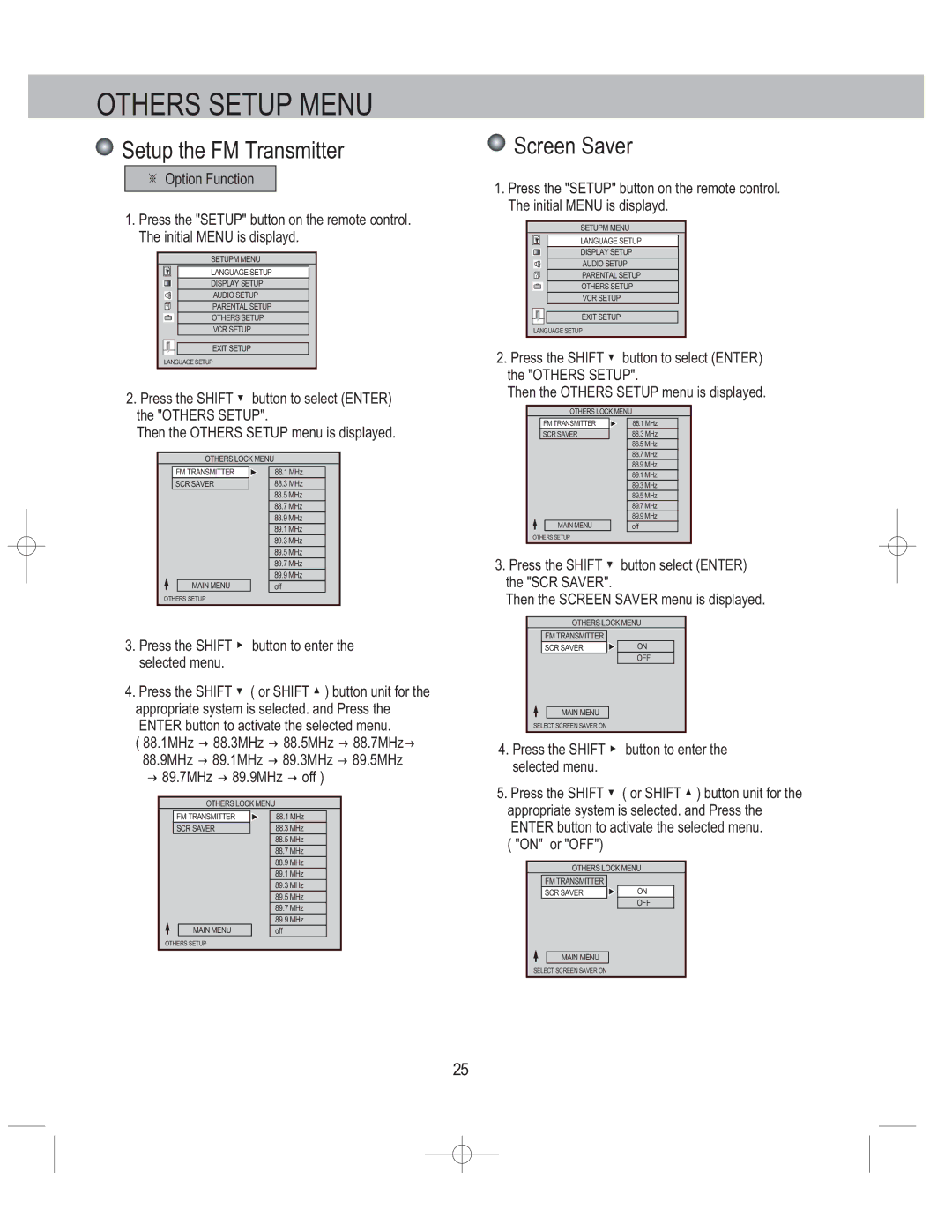 PYLE Audio PLDVCR600, PLDVCR500 user manual Setup the FM Transmitter, Screen Saver, → 89.7MHz → 89.9MHz → off, On or OFF 