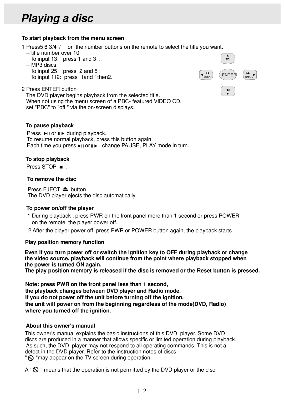 PYLE Audio PLDVD170 operating instructions To start playback from the menu screen, To pause playback, To stop playback 