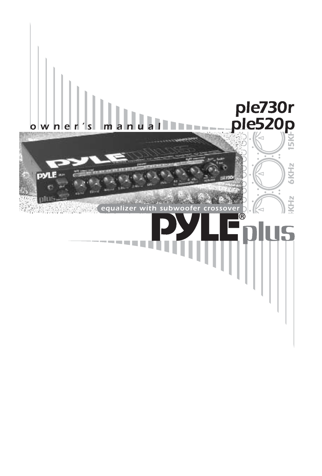 PYLE Audio PLE520P, PLE730R owner manual ple730r ple520p, o w n e r ’ s ma n ua l, 1 H5K, z4KH Hz6K 