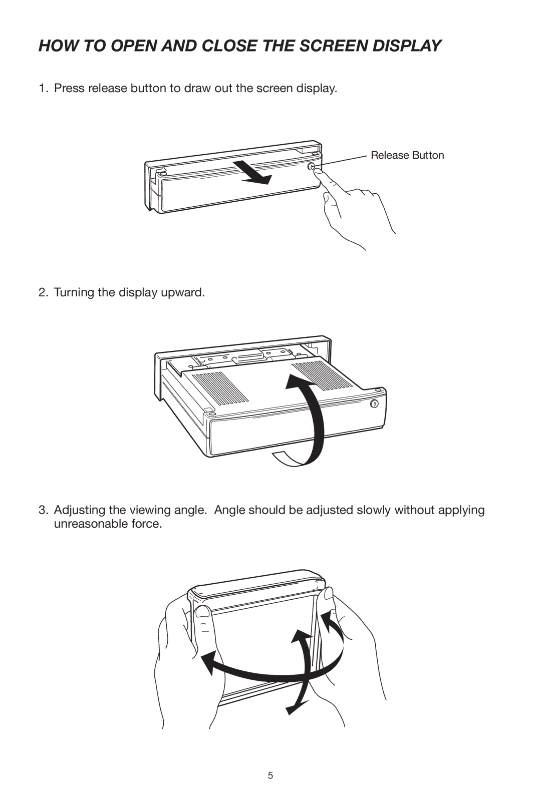 PYLE Audio PLPK5TVD owner manual HOW to Open and Close the Screen Display 