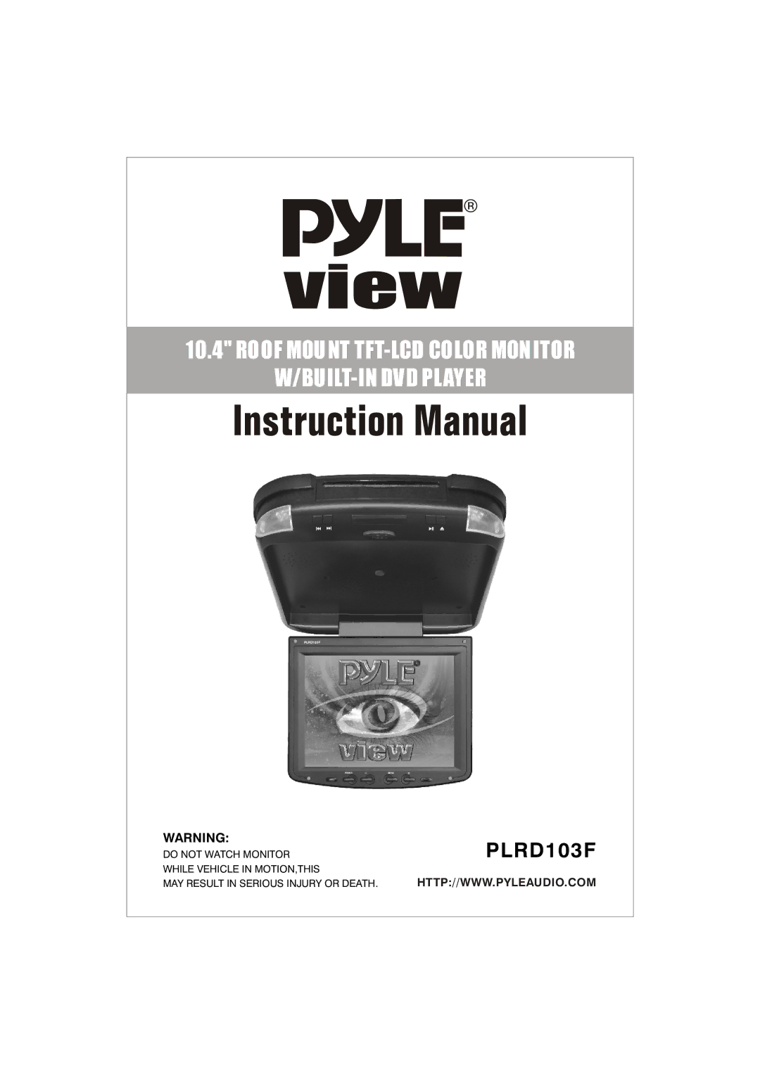 PYLE Audio PLRD103F manual Roof Mount TFT-LCD Color Monitor BUILT-IN DVD Player 