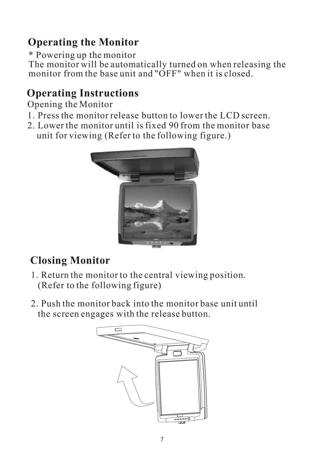 PYLE Audio PLVW1550IR manual Operating the Monitor, Operating Instructions, Closing Monitor 