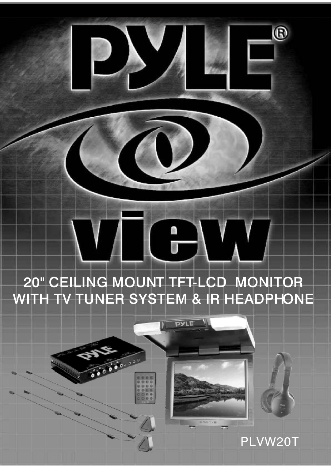PYLE Audio PLVW20T manual Ceiling Mount Tft-Lcd Monitor With Tv Tuner System & Ir Headphone 