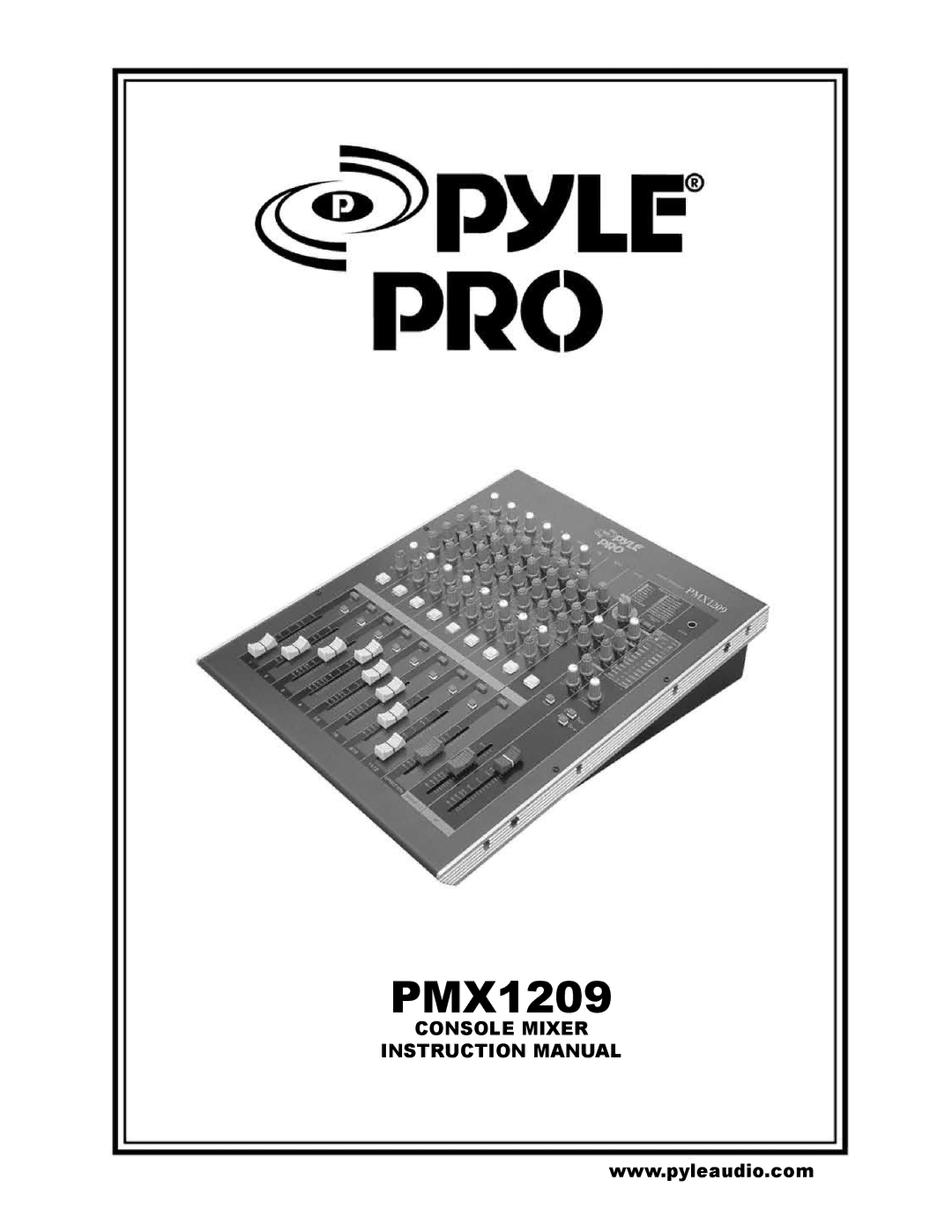 PYLE Audio PMX1209 instruction manual 