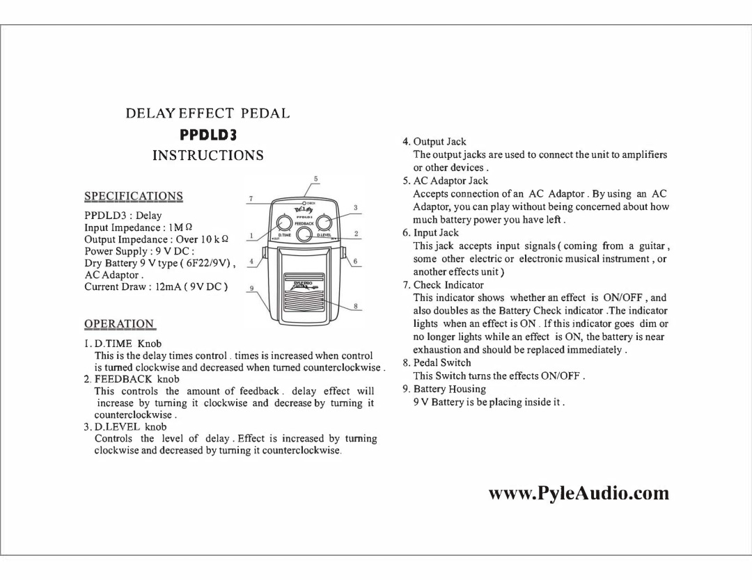 PYLE Audio manual Delay Effect Pedal, Instructions, SP£QE!CAIlON§, PPDLD3 Delay, Dry Battery9 V type 6F22/9V AC Adaptor 