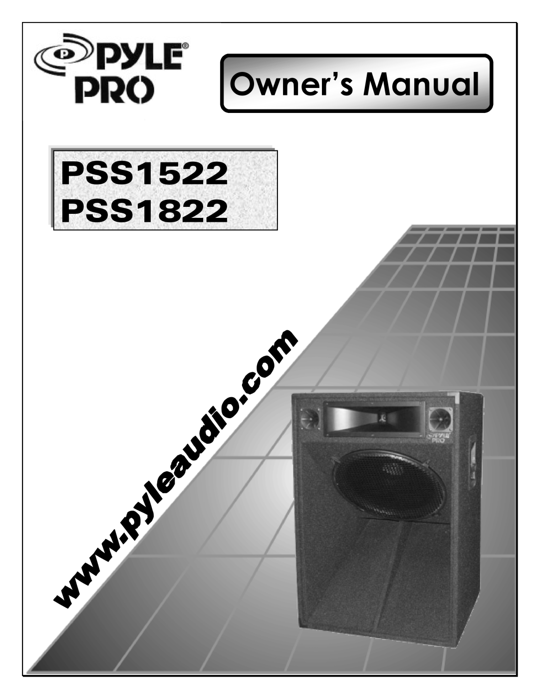 PYLE Audio PSS1522, PSS1822 manual 