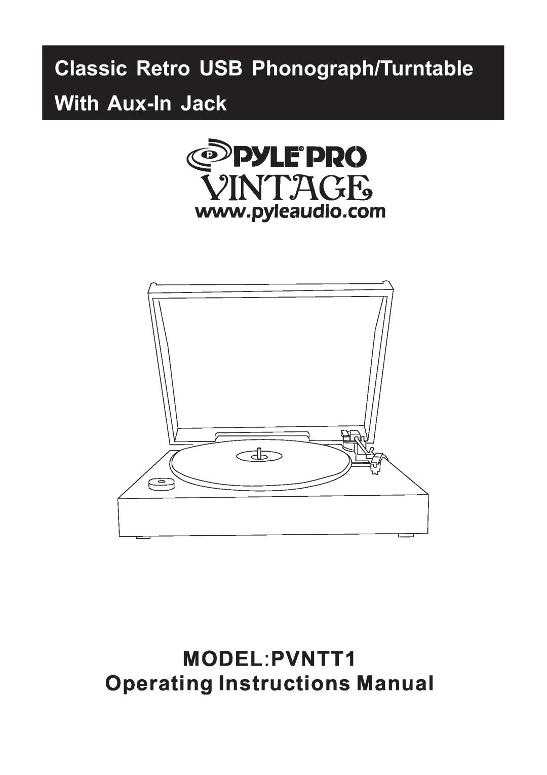 PYLE Audio PVNTT1 manual Classic Retro USB Phonograph/Turntable, With Aux-InJack 