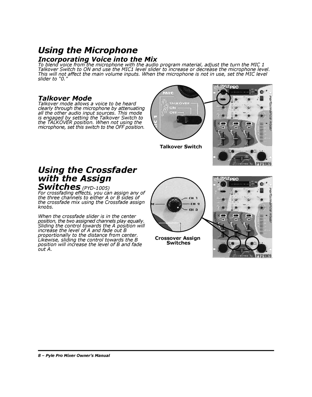 PYLE Audio PYD-1002, PYD-1005 Using the Microphone, Using the Crossfader with the Assign, Incorporating Voice into the Mix 